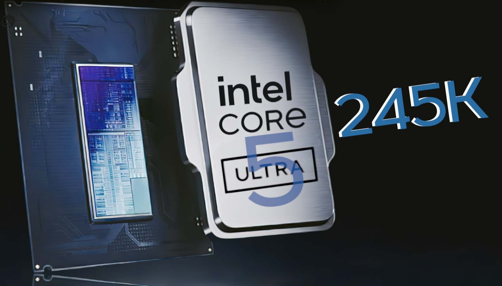 CPU Intel Core Ultra 5 245K có thể mạnh ngang i9 13900K