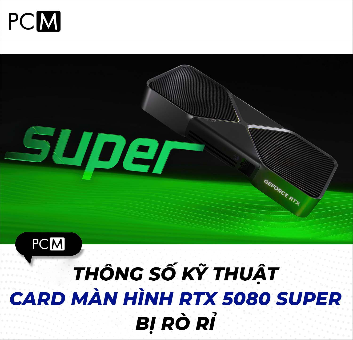 Thông số kỹ thuật của RTX 5080 SUPER bị rò rỉ