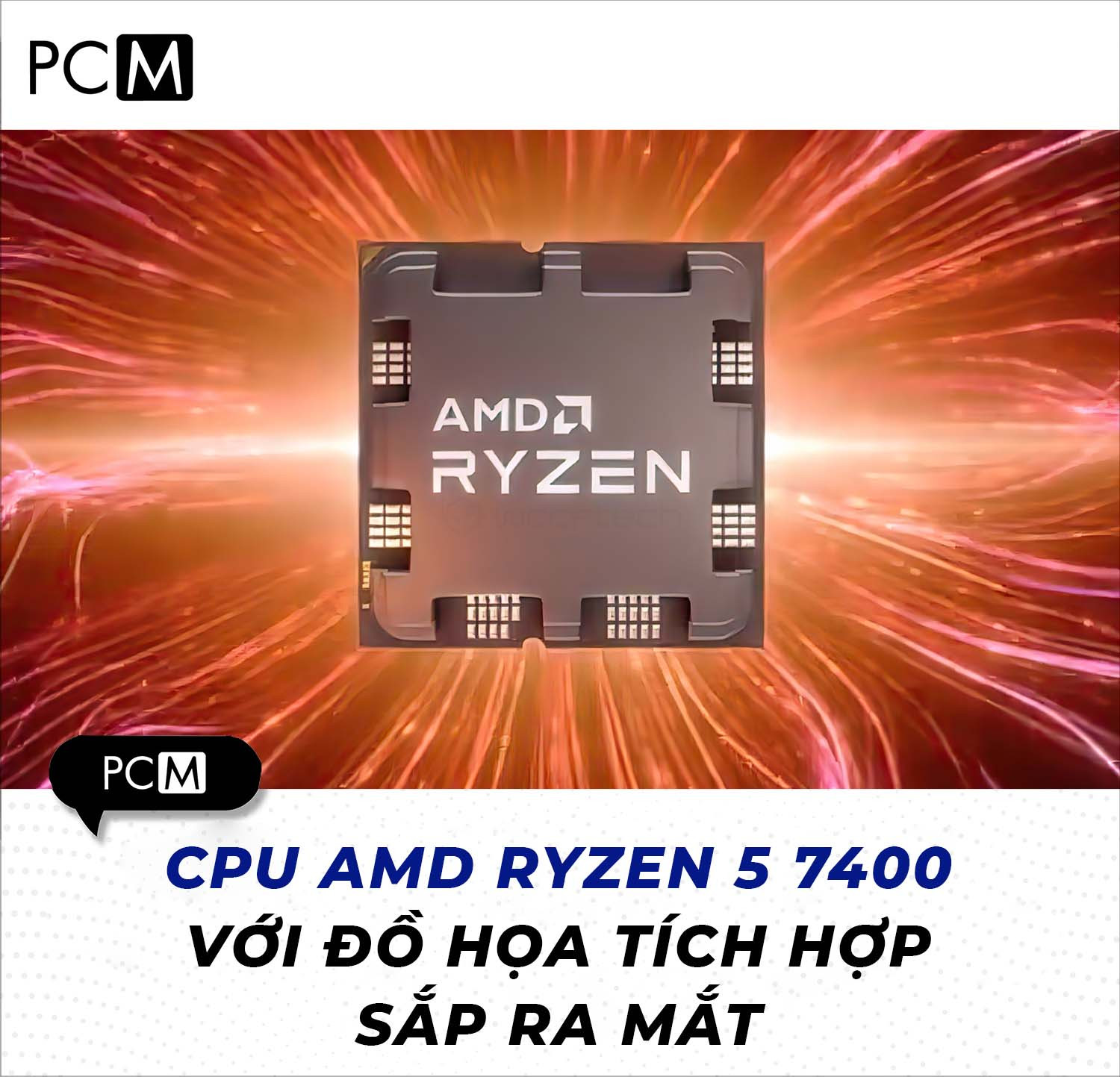 CPU AMD Ryzen 5 7400 với đồ họa tích hợp sắp ra mắt