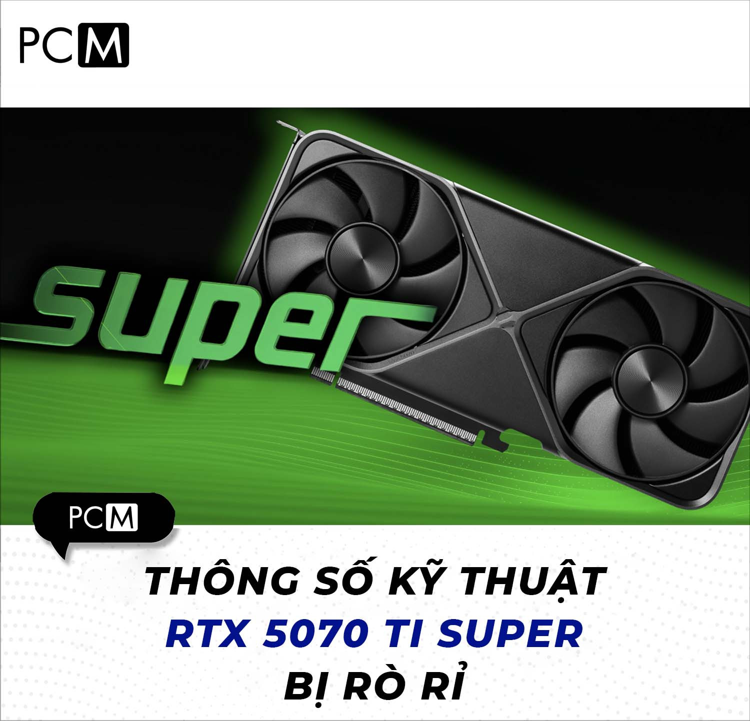 NVIDIA GeForce RTX 5070 Ti SUPER sẽ có bộ nhớ 24 GB