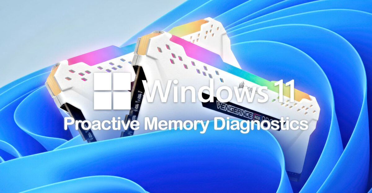 Microsoft giới thiệu tính năng Chẩn đoán bộ nhớ chủ động khi khởi động lại Windows 11