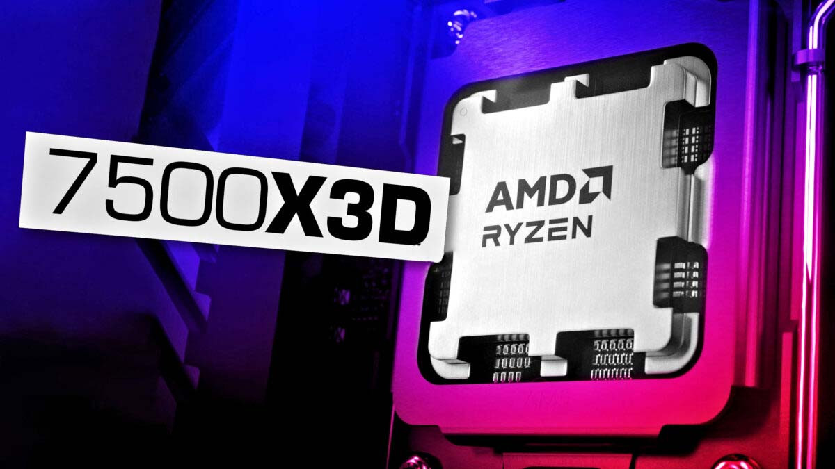 CPU AMD Ryzen 5 7500X3D chậm hơn 8% so với Ryzen 5 7600X3D