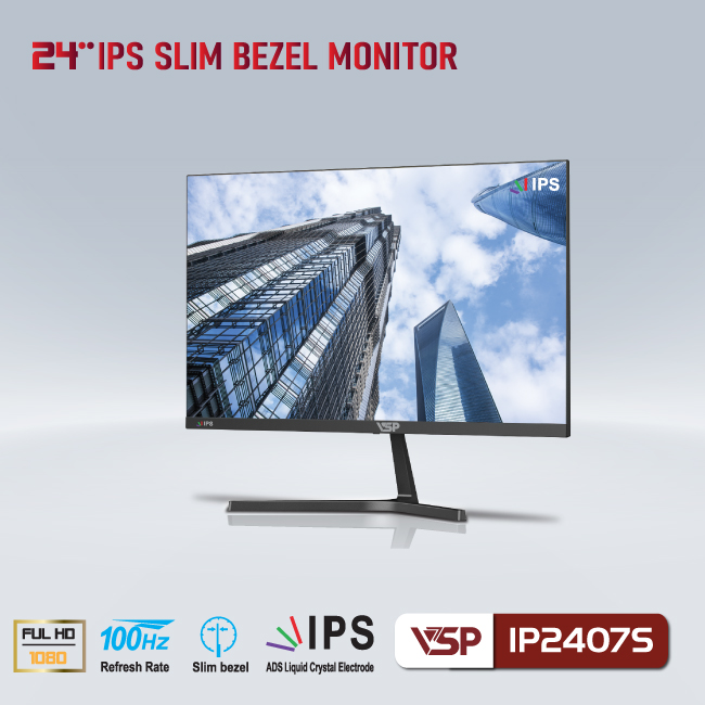 Màn hình VSP IP2407S IPS/ Full HD. 100Hz